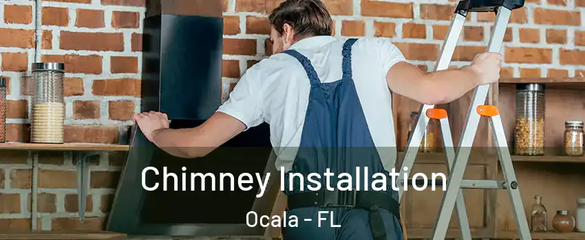 Chimney Installation Ocala - FL