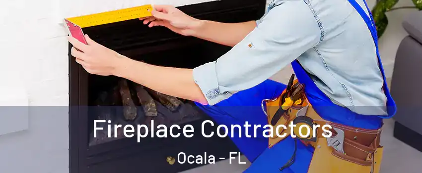  Fireplace Contractors Ocala - FL