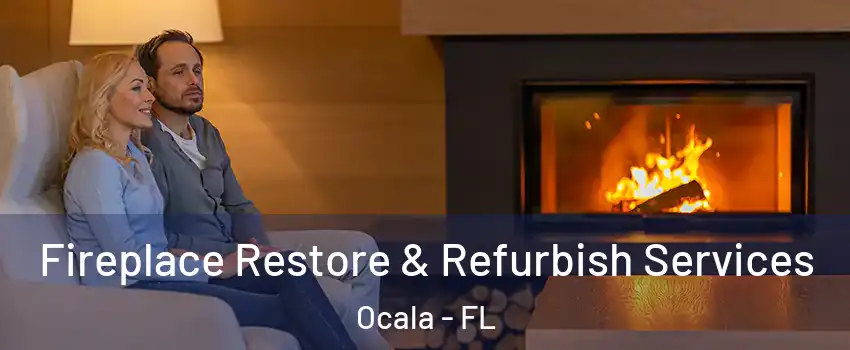  Fireplace Restore & Refurbish Services Ocala - FL