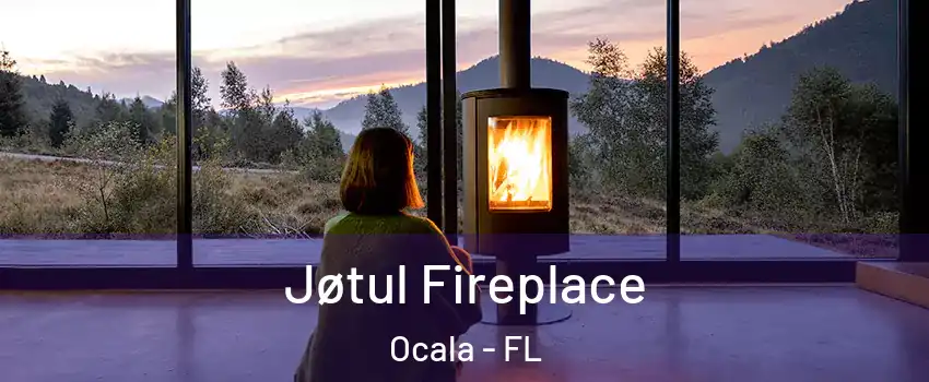  Jøtul Fireplace Ocala - FL