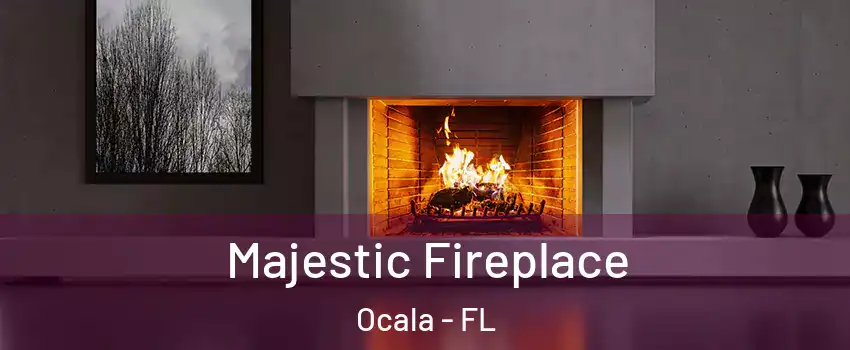 Majestic Fireplace Ocala - FL