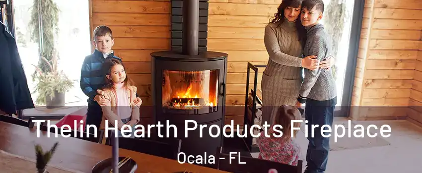  Thelin Hearth Products Fireplace Ocala - FL